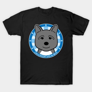 Life is Better With an Akita T-Shirt